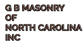 G B Masonry of North Carolina Inc 